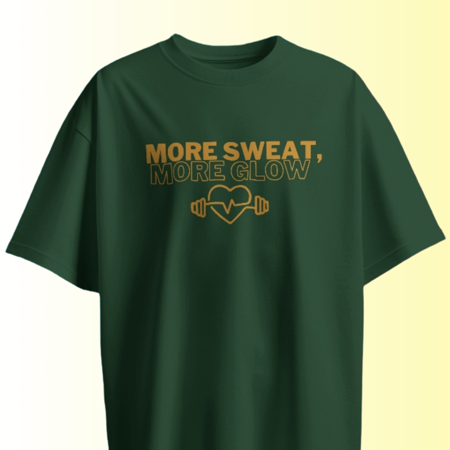More Sweat, More Glow T-shirt