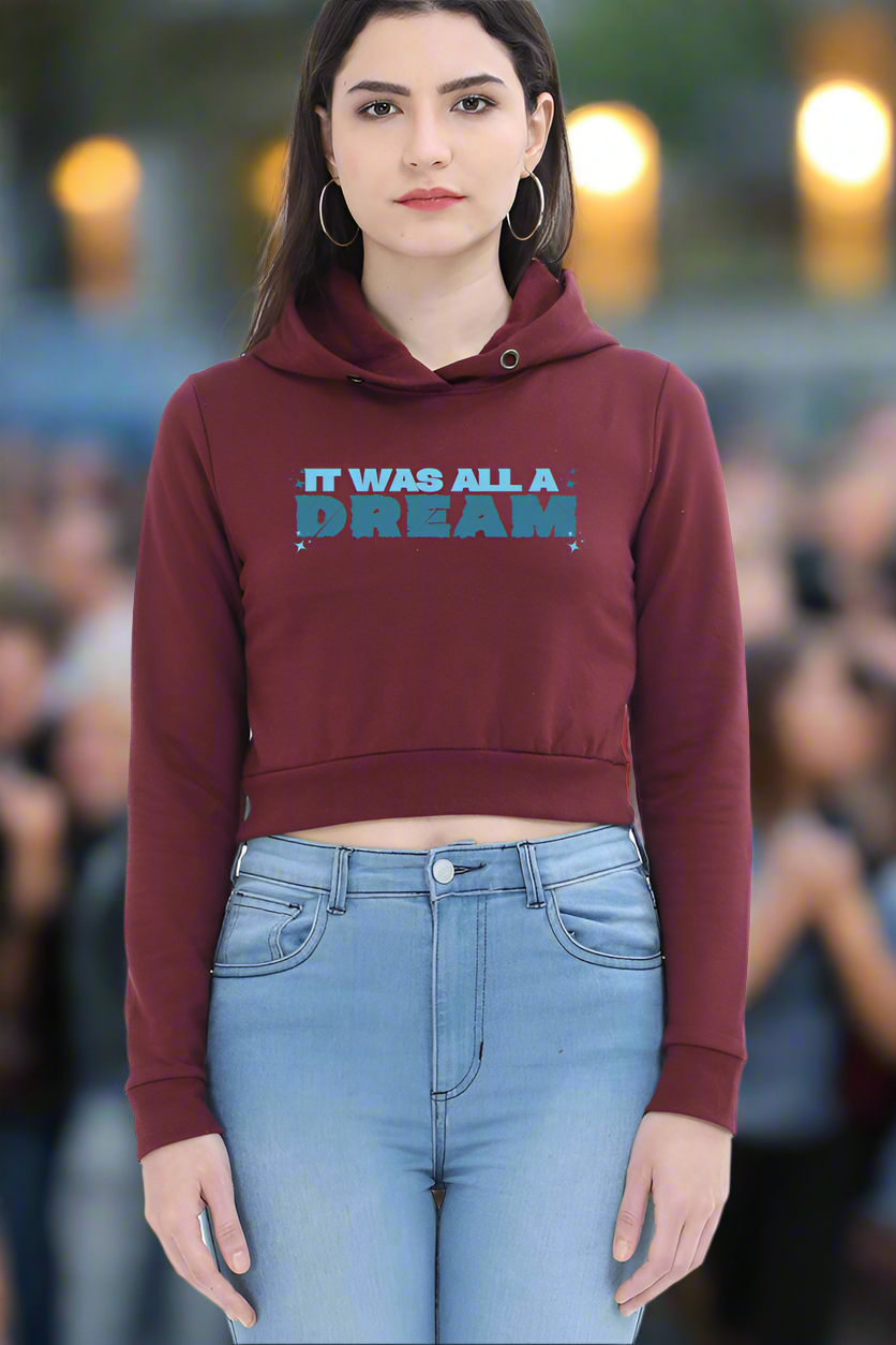 It was all a Dream Crop Hoodie