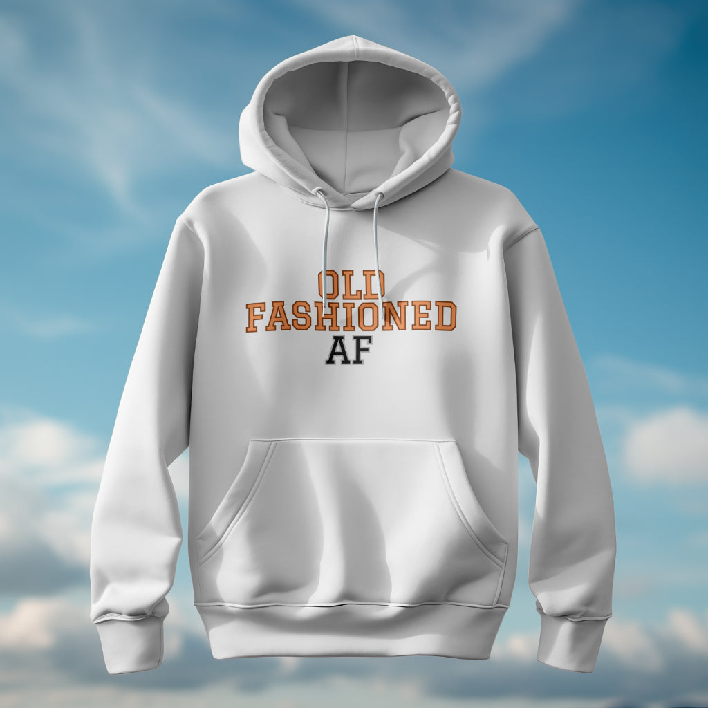 Old Fashioned AF Hoodie