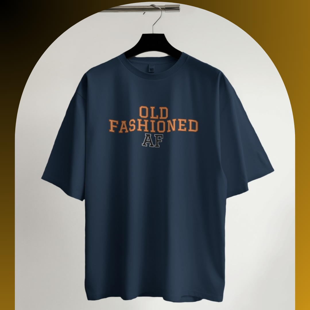 Old Fashioned AF T-shirt