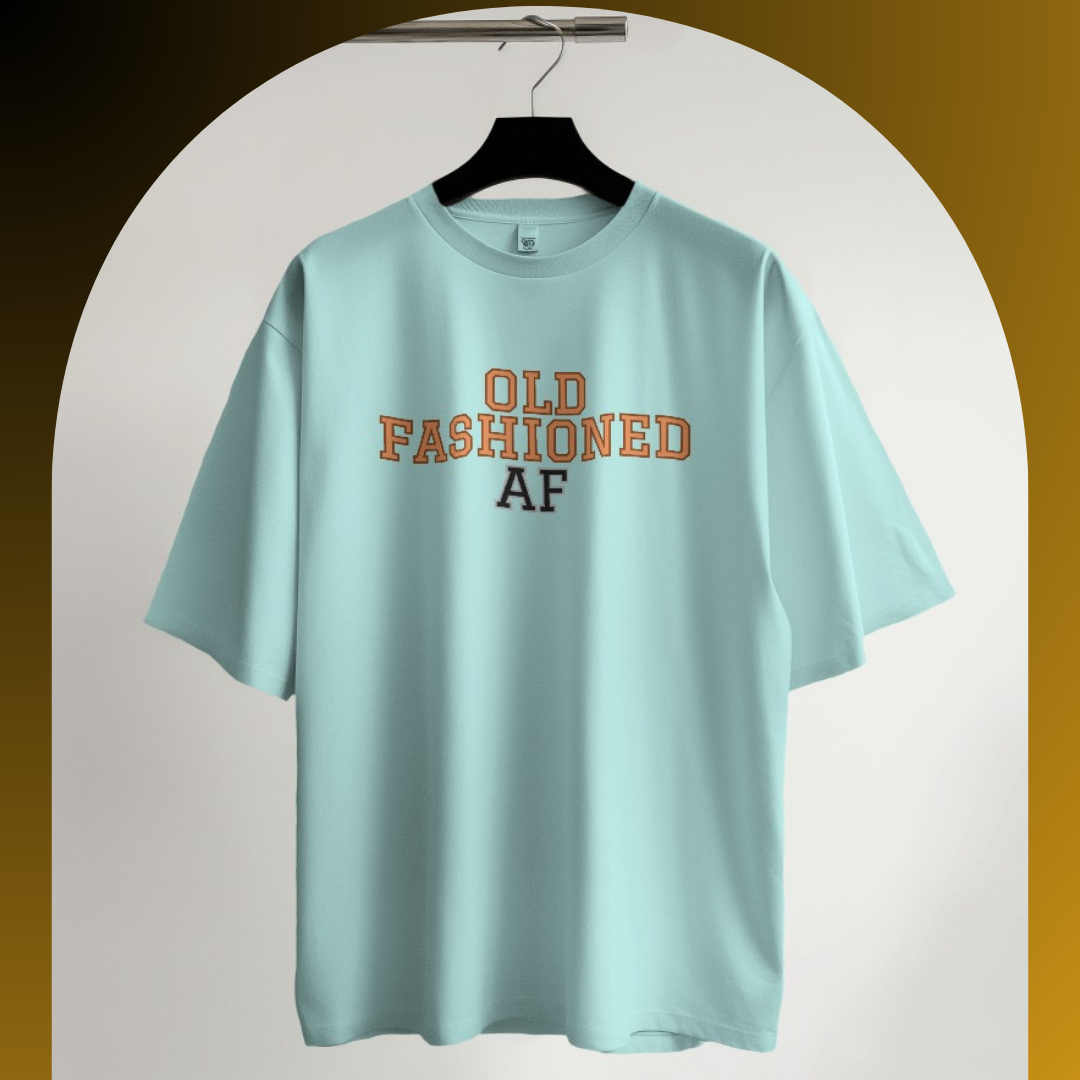 Old Fashioned AF T-shirt