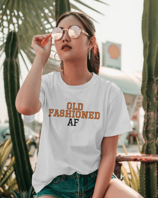 Old Fashioned AF T-shirt