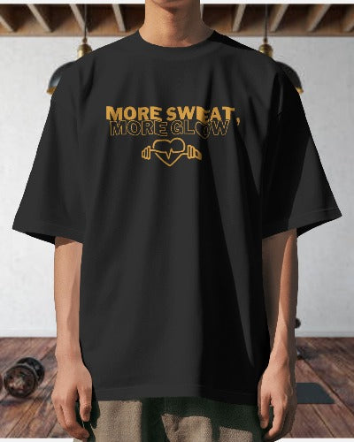 More Sweat, More Glow T-shirt
