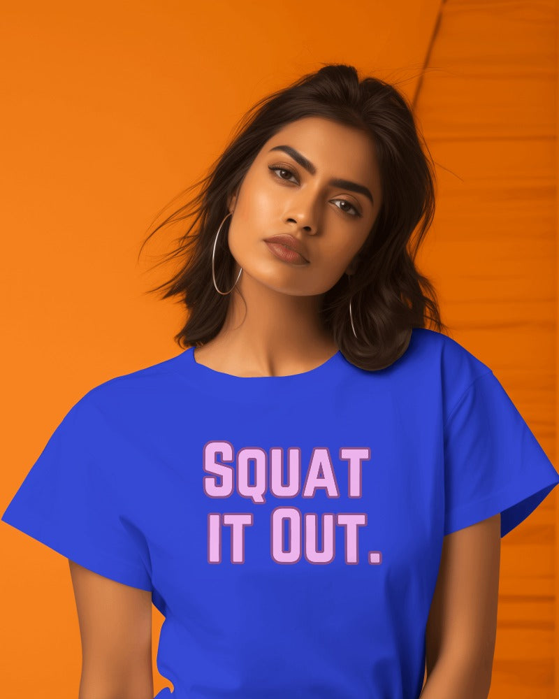 Squat it Out T-shirt