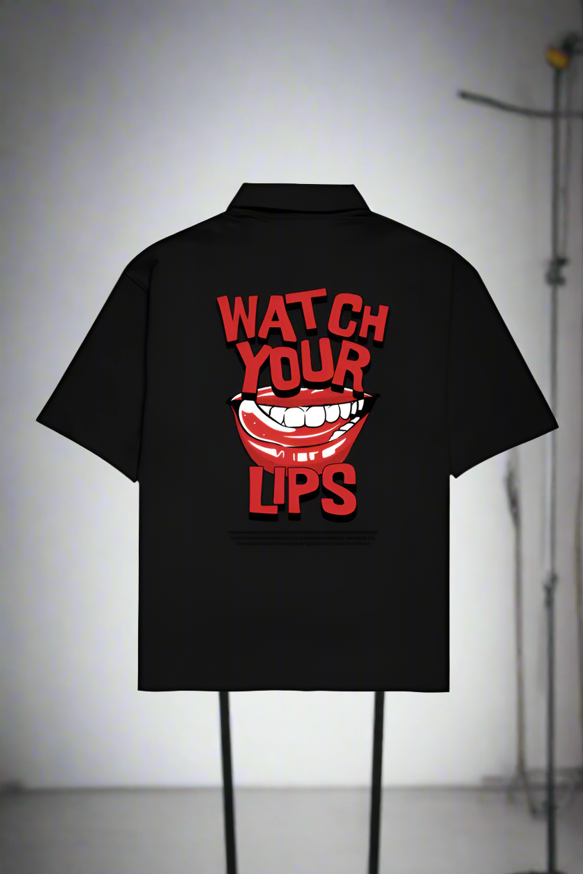 Watch Your Lips Shirt