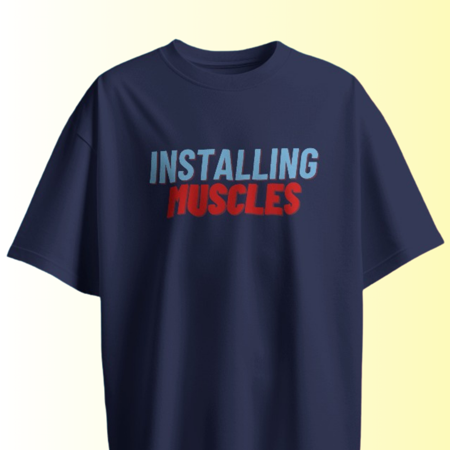 Installing Muscles T-shirt
