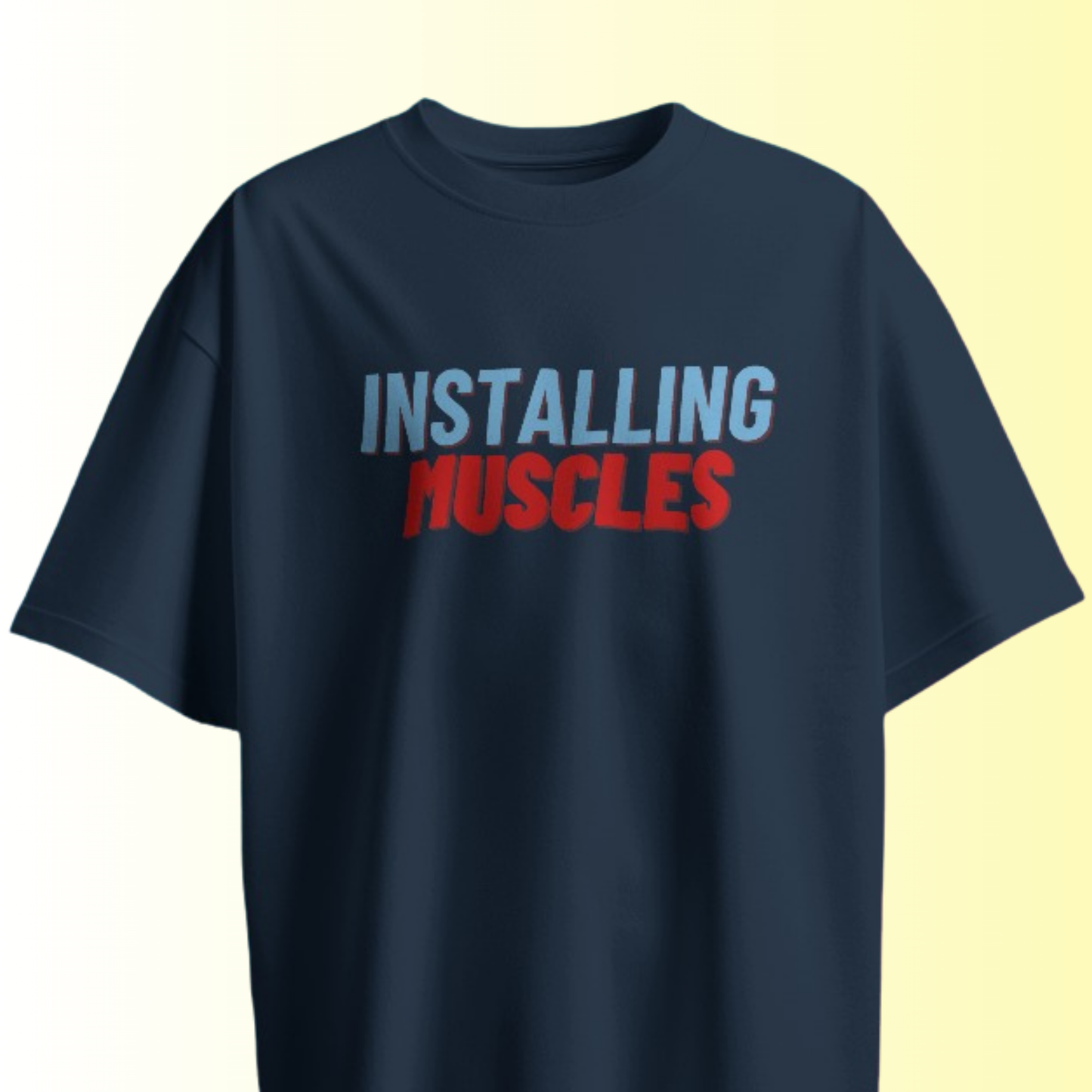 Installing Muscles T-shirt