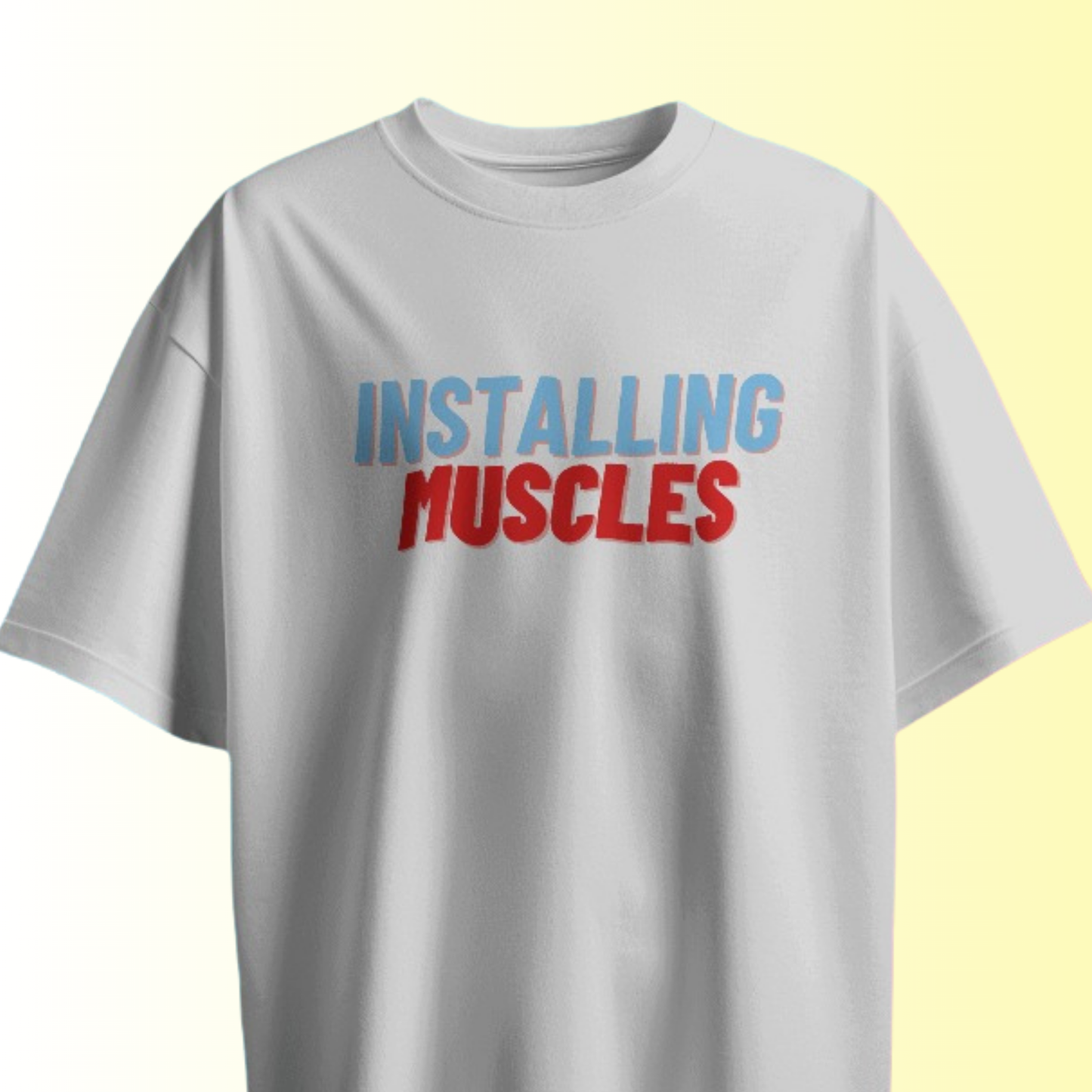 Installing Muscles T-shirt