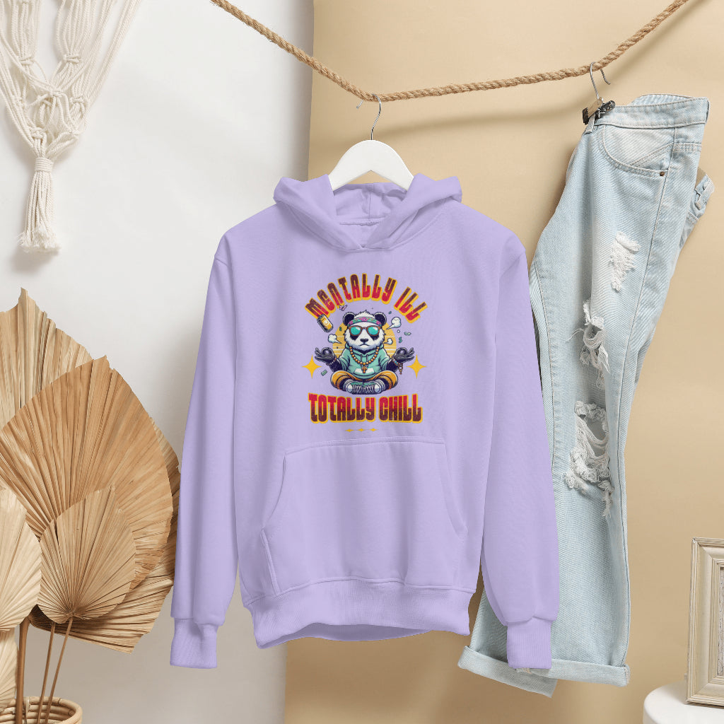 Mentally Ill Totally Chill Hoodie