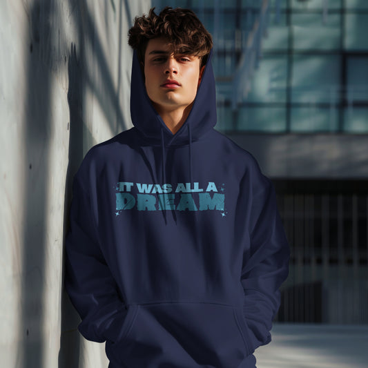 It was all a Dream Hoodie