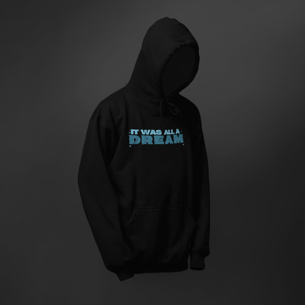 It was all a Dream Hoodie
