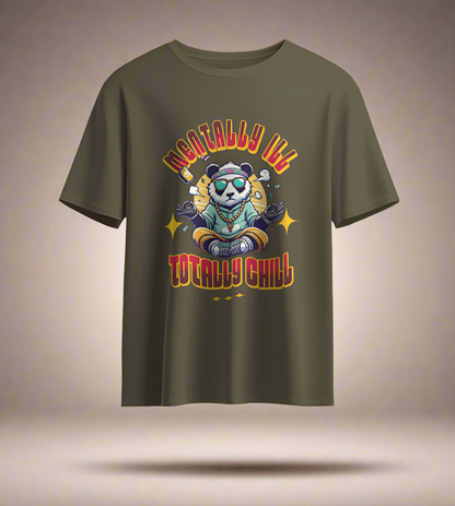 Mentally ill Totally Chill T-shirt