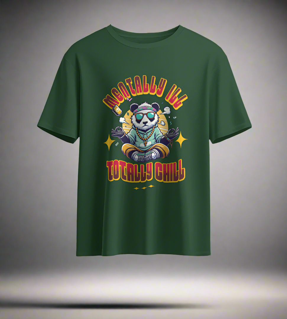 Mentally ill Totally Chill T-shirt