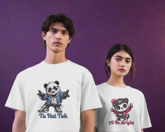 Tu Hai Toh I'll Be Alright Premium Couple Oversize T-Shirts