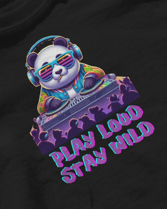 Play Loud Stay Wild T-shirt