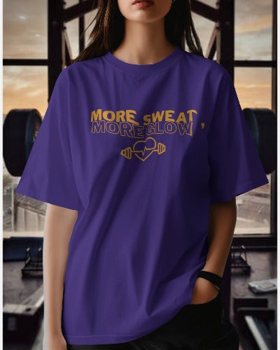 More Sweat, More Glow T-shirt