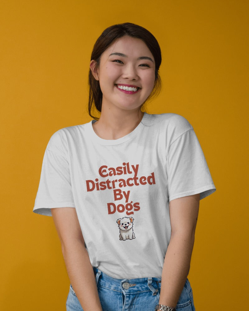Easily Distracted By Dogs T-shirt