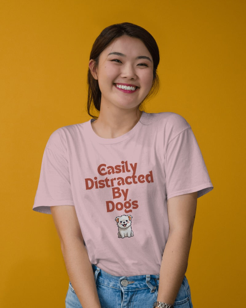 Easily Distracted By Dogs T-shirt