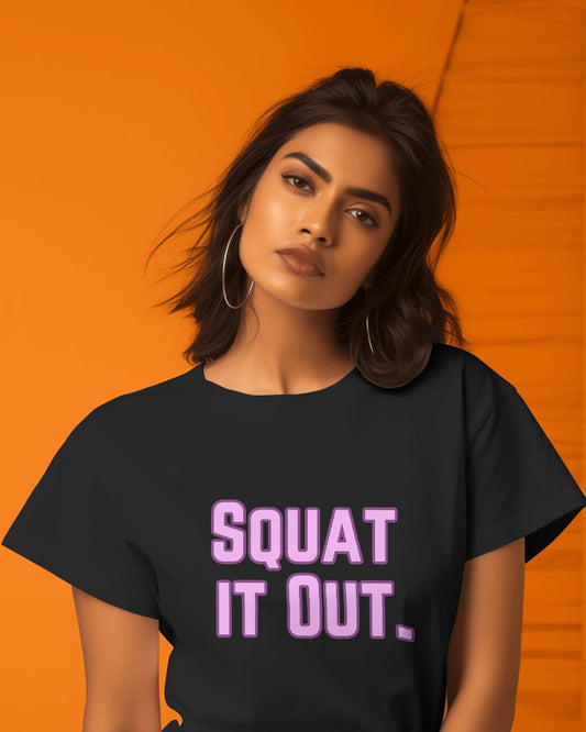 Squat it Out T-shirt