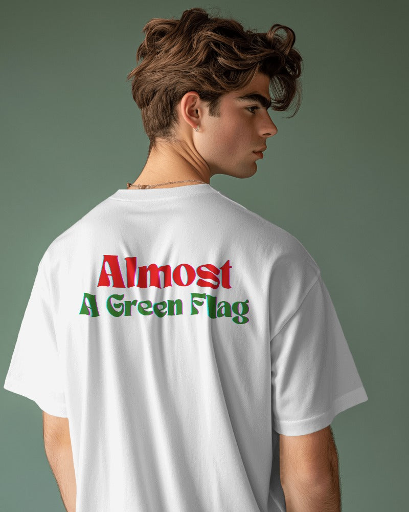 Almost a Green Flag T-shirt
