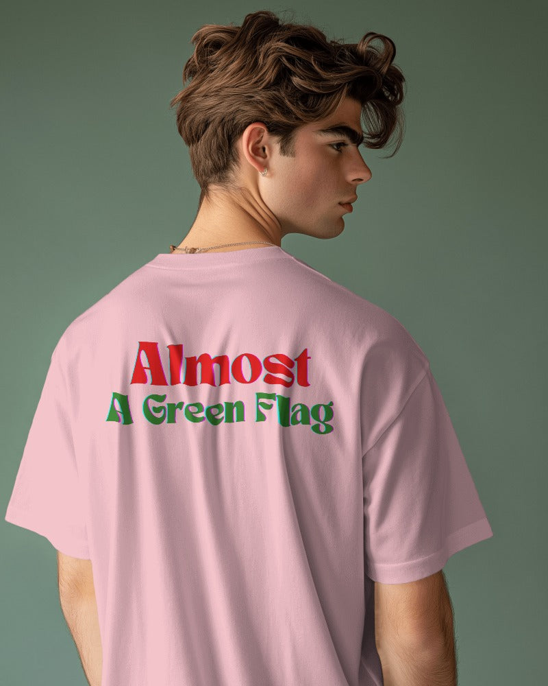 Almost a Green Flag T-shirt